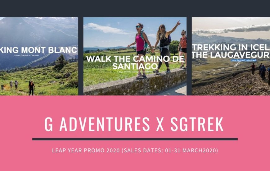 G Adventures X SGTREK – Leap Year Promo 2020