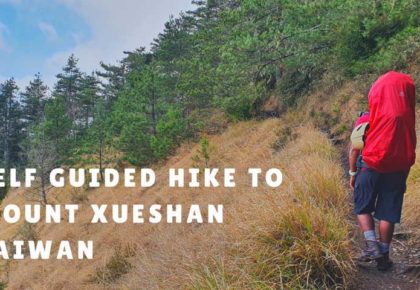 Self Guided Hike To Mount Xueshan – Taiwan