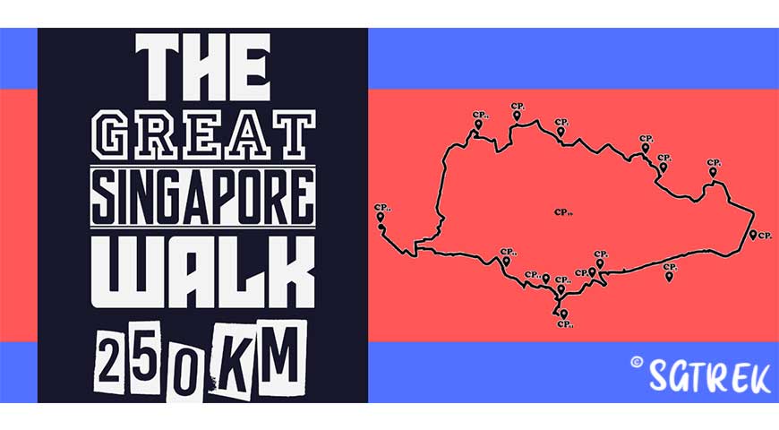 The Great Singapore Walk-250KM