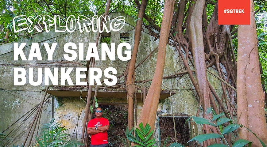 Exploring Kay Siang Bunkers