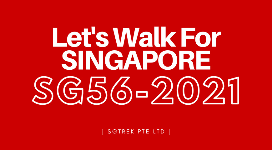 Let’s Walk For SINGAPORE – SG56 – 2021