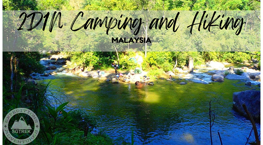 2D1N Camping and Hiking Adventures | Malaysia