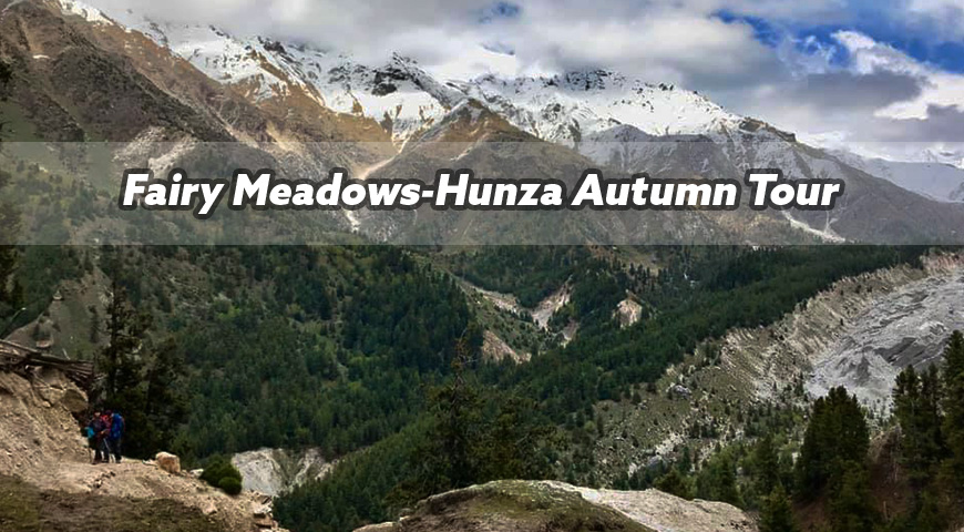 Pakistan: Fairy Meadows-Hunza Autumn Tour