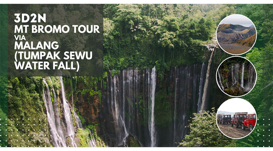 3D2N Mt Bromo Tour Via Malang (Tumpak Sewu Waterfall)
