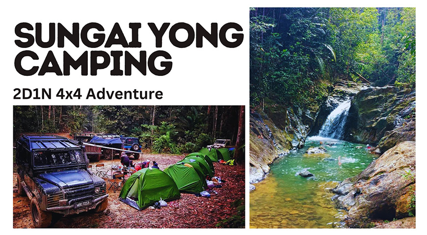2D1N Sungai Yong Waterfalls Camping