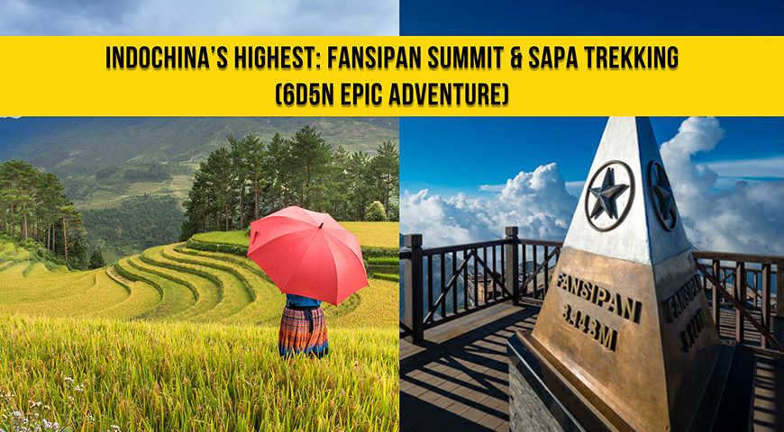 6D5N-Hanoi+Fansipan Summit & Sapa Trekking 2026