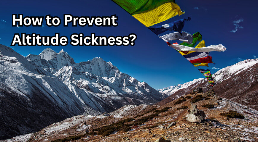 How to Prevent Altitude Sickness?