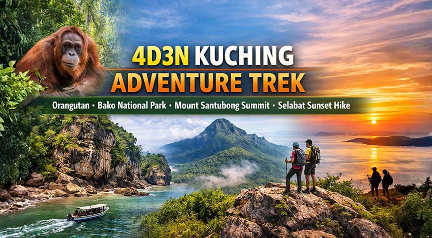 4D3N KUCHING ADVENTURE TREK 2026